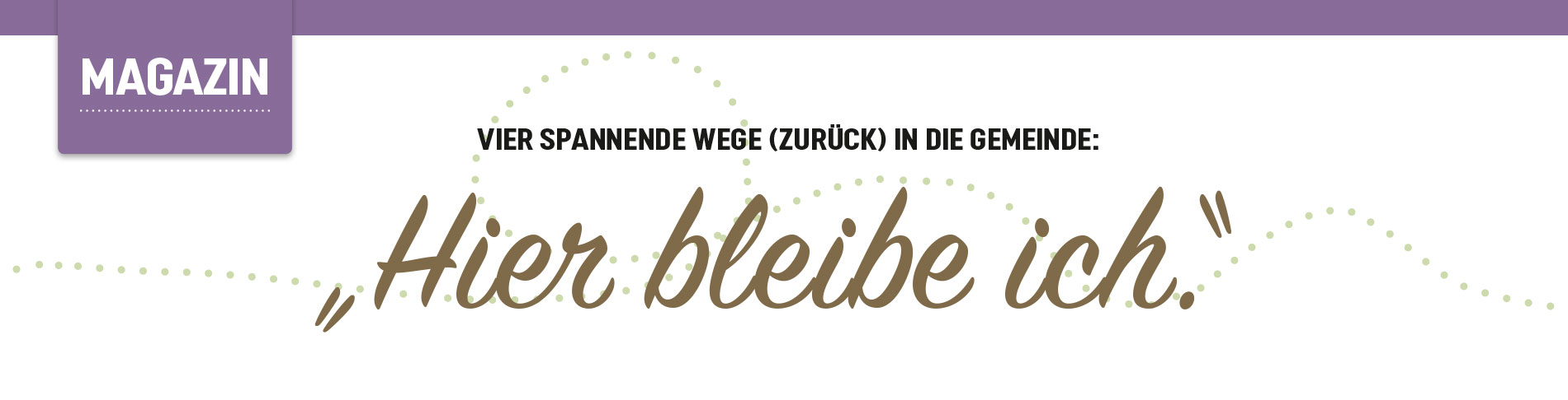Spannende Wege (zurück) in die Gemeinde